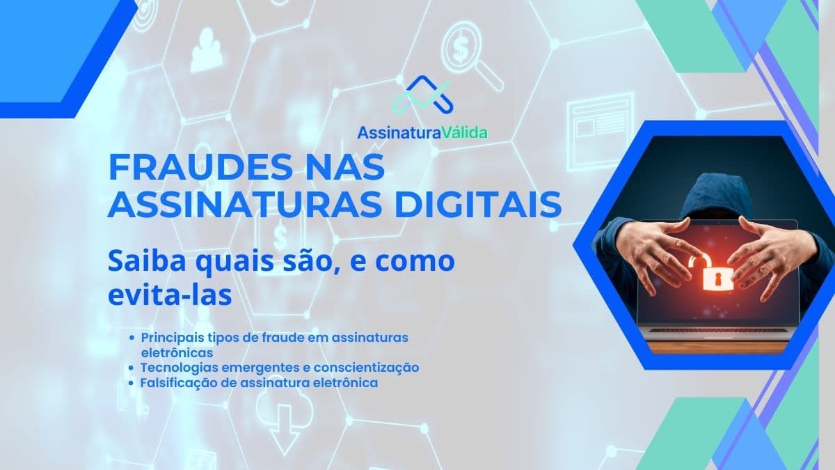 Fraudes nas assinaturas Digitais
